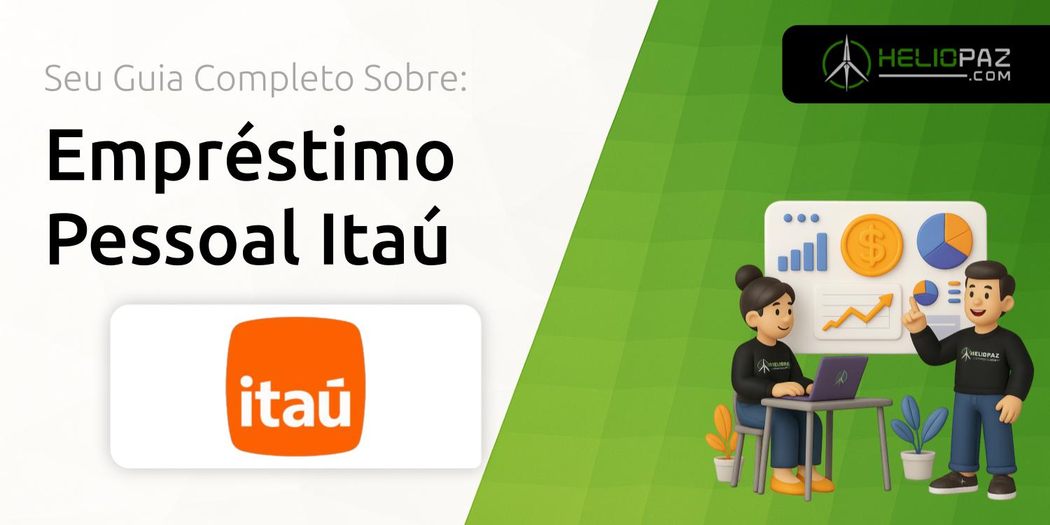 Empréstimo Pessoal Itaú: Seu Guia Completo